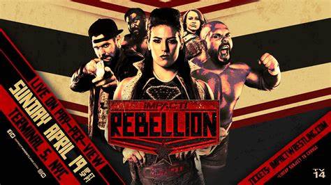 IMPACT Wrestling Rebellion 2023
